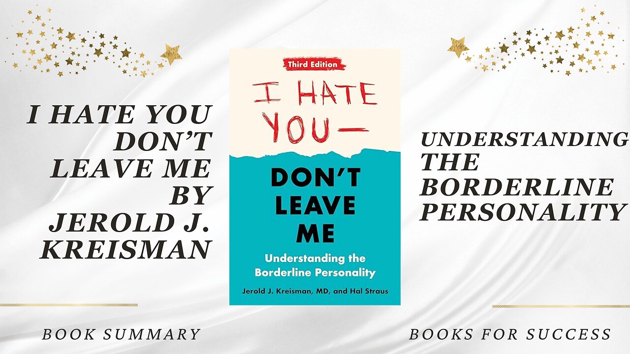 'I Hate You-Don't Leave Me: Understanding the Borderline Personality' by J. Kreisman