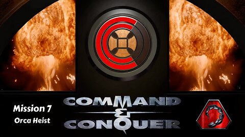 Command & Conquer Remastered Nod - Mission 7 - Orca Heist