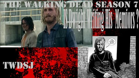 TWD - Dwight's Arc and Memoirs. (Feb.2017 YT).Remix Re-Uploaded!.. #thewalkingdead. Check #Patreon!.