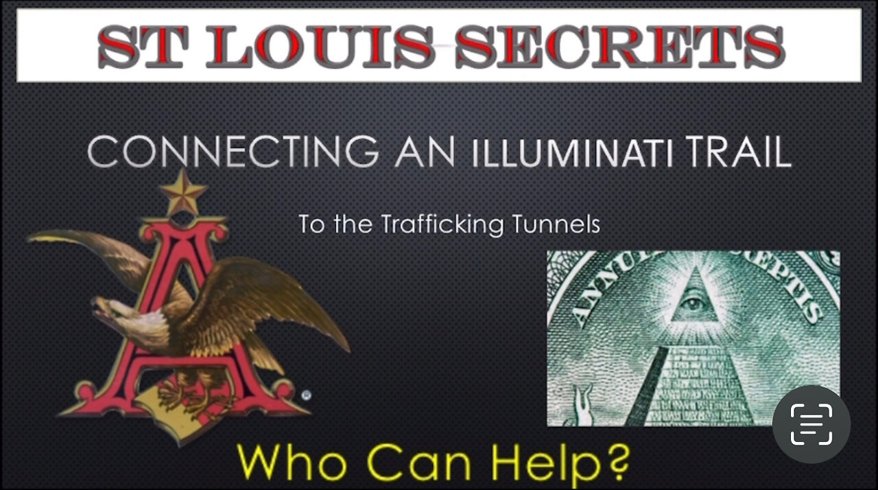 St Louis Secrets- Part 13- Who Can Help? Connecting Illuminati Trail to Trafficking Tunnels