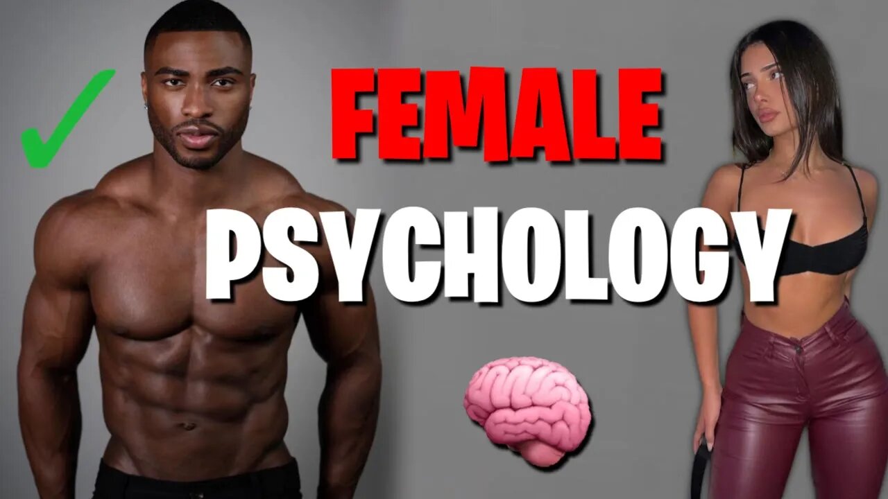 THE TRUTH ABOUT FEMALE PSYCHOLOGY..WHY SHE´S HOT & COLD