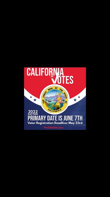 California 2022 Voter Registration Deadline and Primary Date