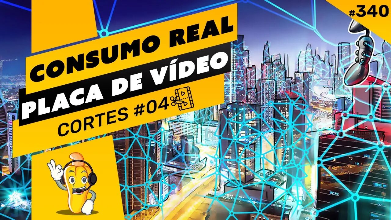 ⛏️💡 CONSUMO REAL DAS PLACAS DE VÍDEO - COMO MEDIR E DIMENSIONAR SUA RIG