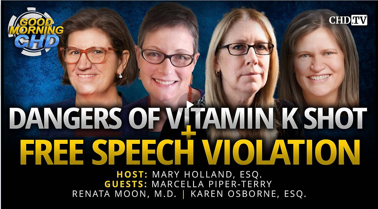 Dangers of Vitamin K Shot + Free Speech Violation