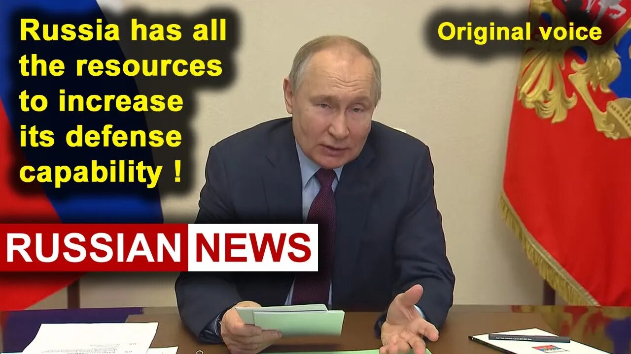 Russia has all the resources to increase its defense capability | Putin, Ukraine. RU