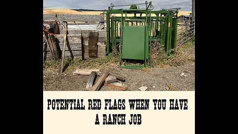 I Got Fired... / Potential Red Flags When You Have a Ranch Job