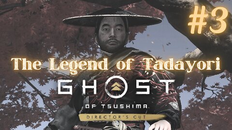 Mythic Tales of Tsushima #3: The Legend of Tadayori | No Commentary