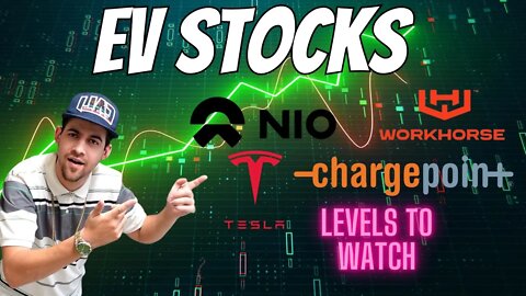 EV Stocks Im Watching - Chpt Nio Tsla Wkhs Stock