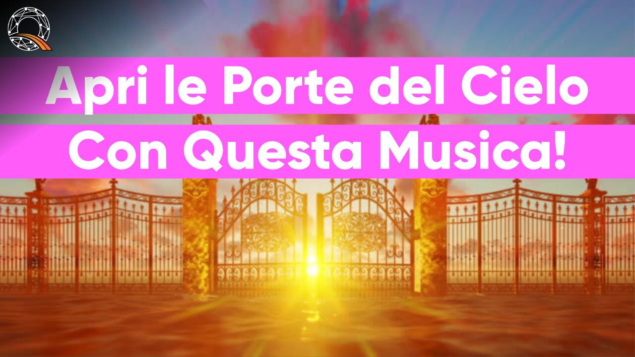 🎵 Apri le porte dei cielo con questa musica! 🎵