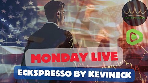 Monday LIVE Talking Trump