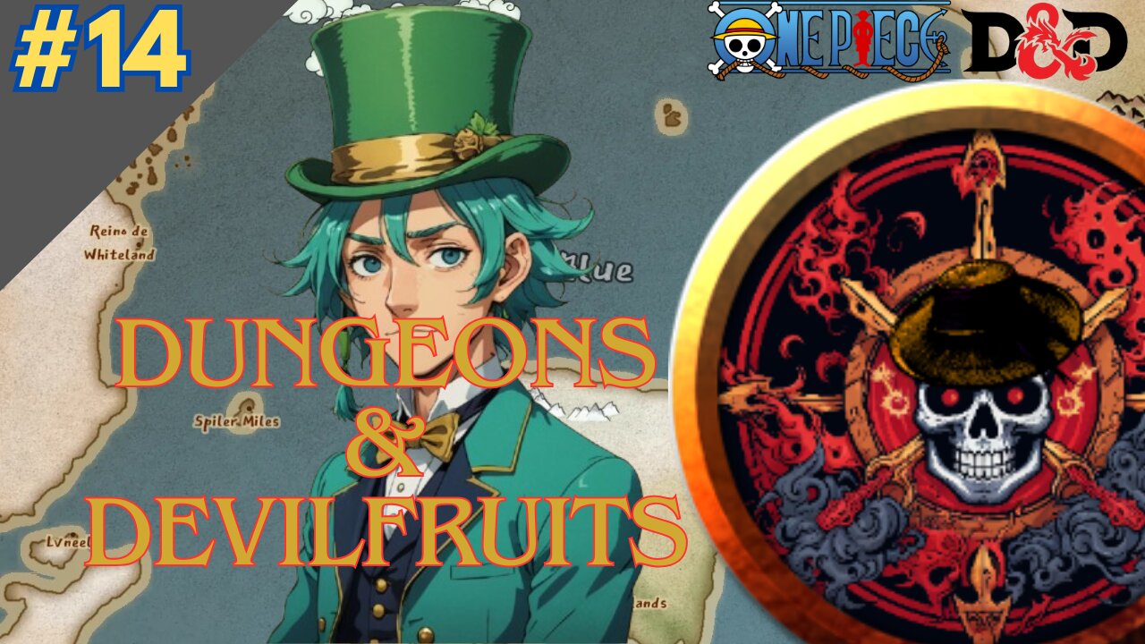 One Piece DnD: Dungeons & Devilfruits #14