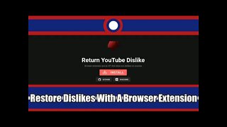 How To Restore YouTube Dislikes