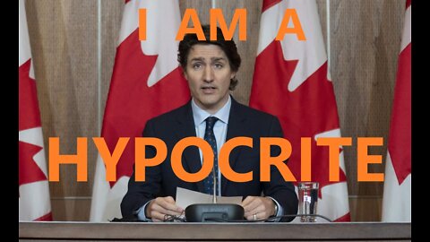 Justin Trudeau is a HYPOCRITE