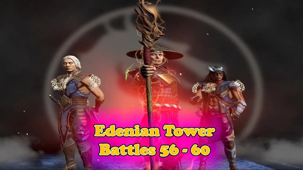 Edenian Tower Battles 56 - 60 [ Mortal Kombat ]
