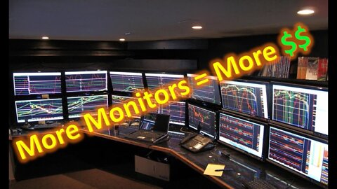 More Trading Monitors = More $$$!?!