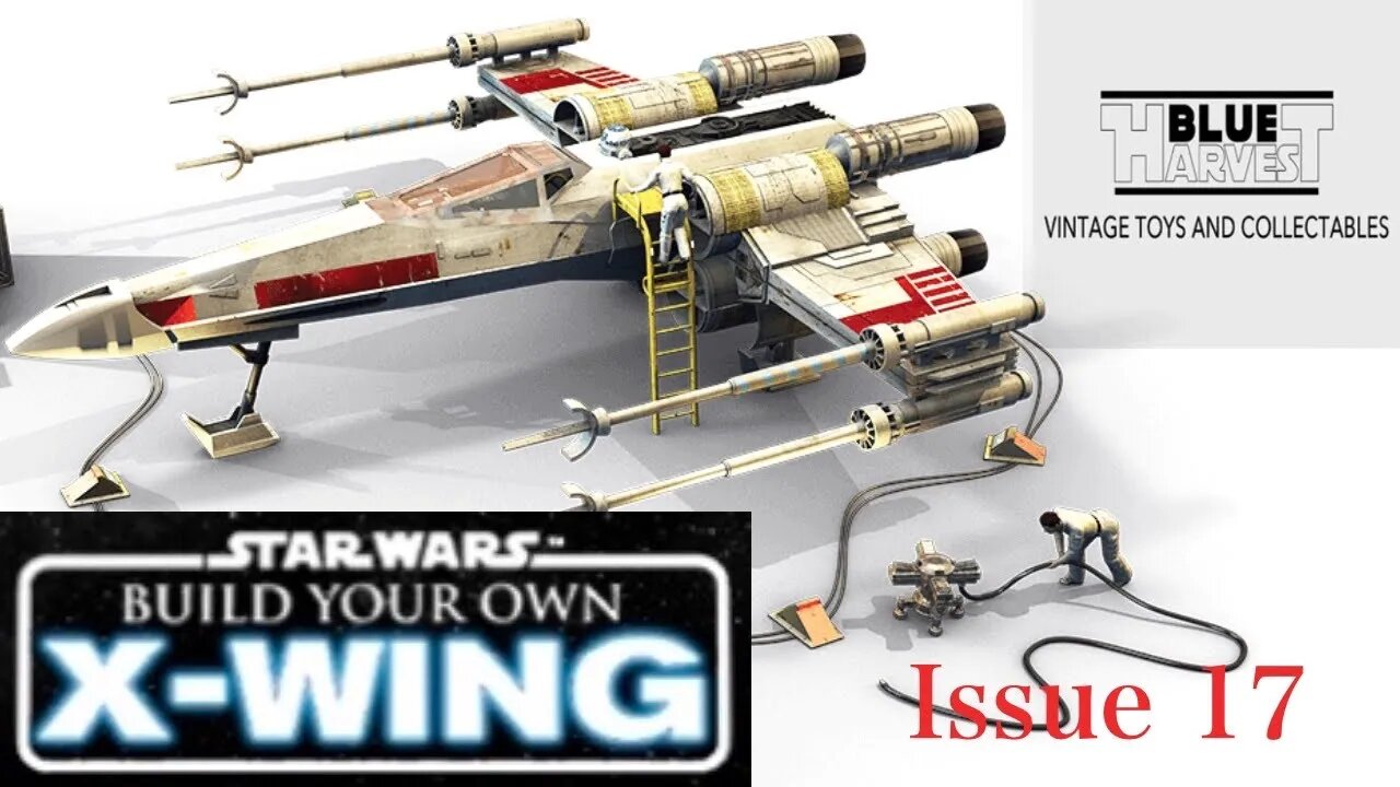 Star Wars Build Your Own X-Wing Issue 17