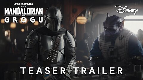 The Mandalorian And Grogu Teaser Trailer Star Wars & Pedro Pascal - Latest Update & Release Date