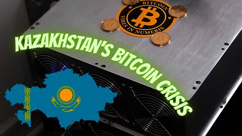 Kazakhstan's Bitcoin Crisis
