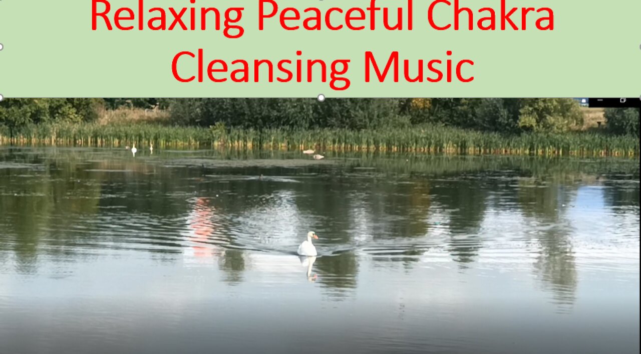 Relaxing Peaceful Chakra Cleansing Music