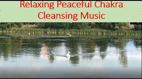 Relaxing Peaceful Chakra Cleansing Music