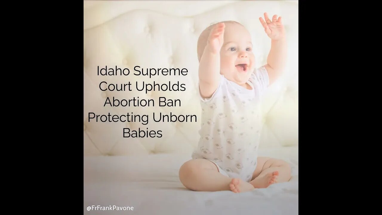 Idaho Supreme Court Upholds Abortion Ban Protecting Unborn Babies
