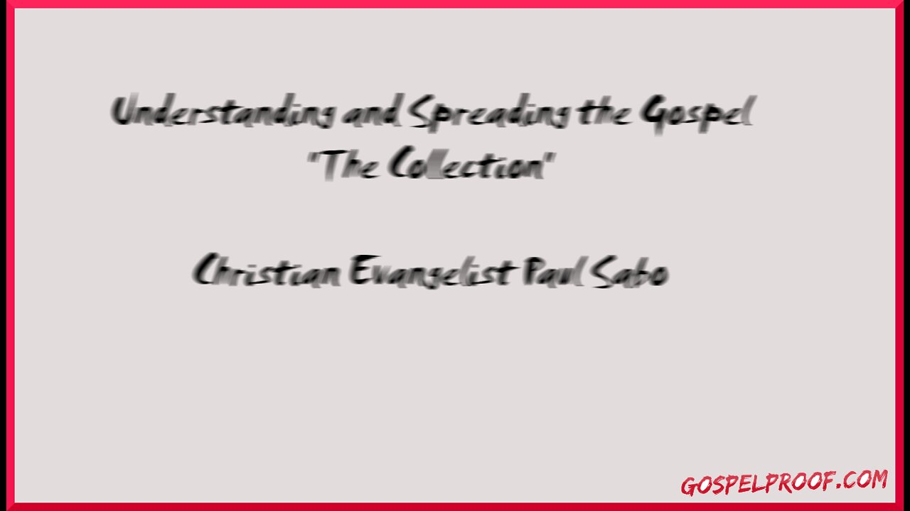 Understanding and Spreading the Gospel - Bible Study - The Revelation of Jesus Christ
