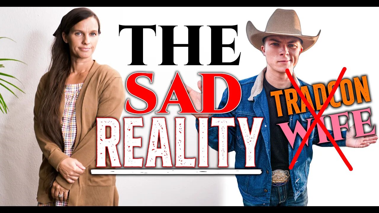 THE SAD REALITY😢 Should You Get MARRIED In 2023? • Tradcon Wife Podcast