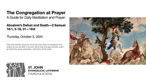 Absalom’s Defeat and Death—2 Samuel 18:1, 5-18, 31—19:6