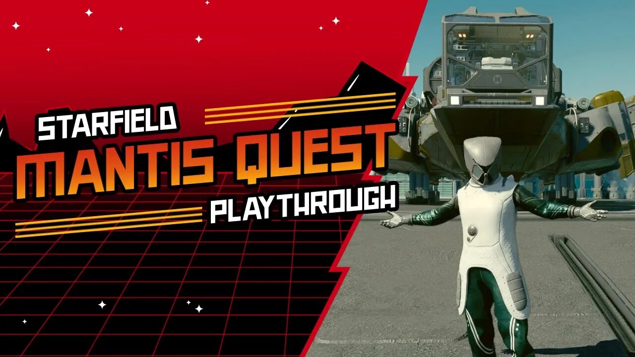Playthrough: Starfield Mantis Quest