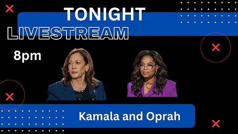 The KAMALA & OPRAH Livestream!!