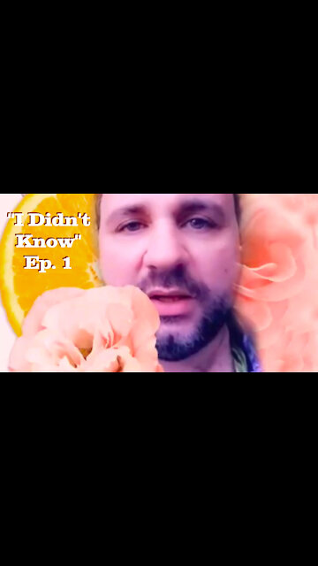 “I Didn't Know” - Ep 1