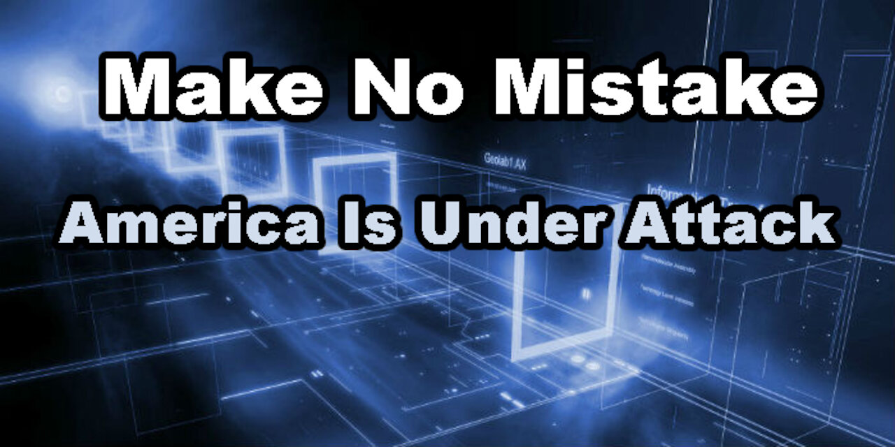 We are Under Attack, They Want to Destroy America, CIA Tools Turned Against the People