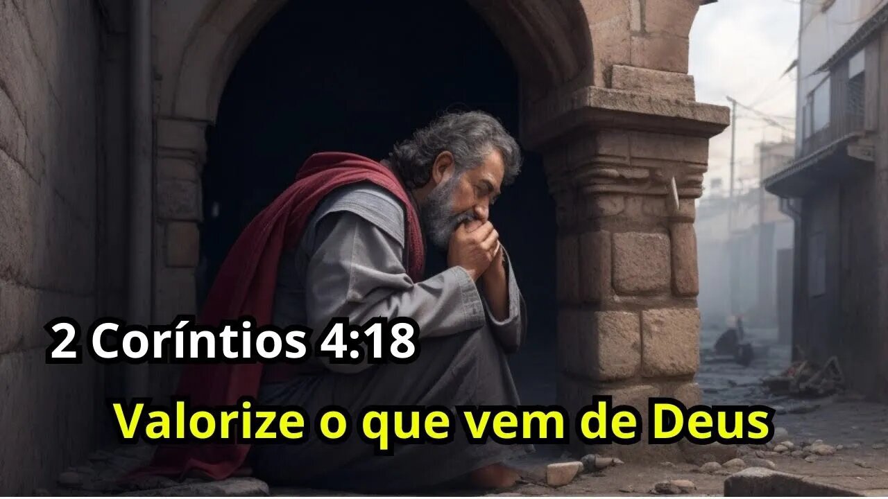 Reflexão Bíblica Sobre 2 Coríntios 4:18