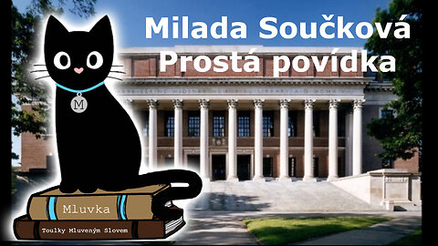 Milada Součková - Prostá povídka (Povídka) (Mluvené slovo CZ)