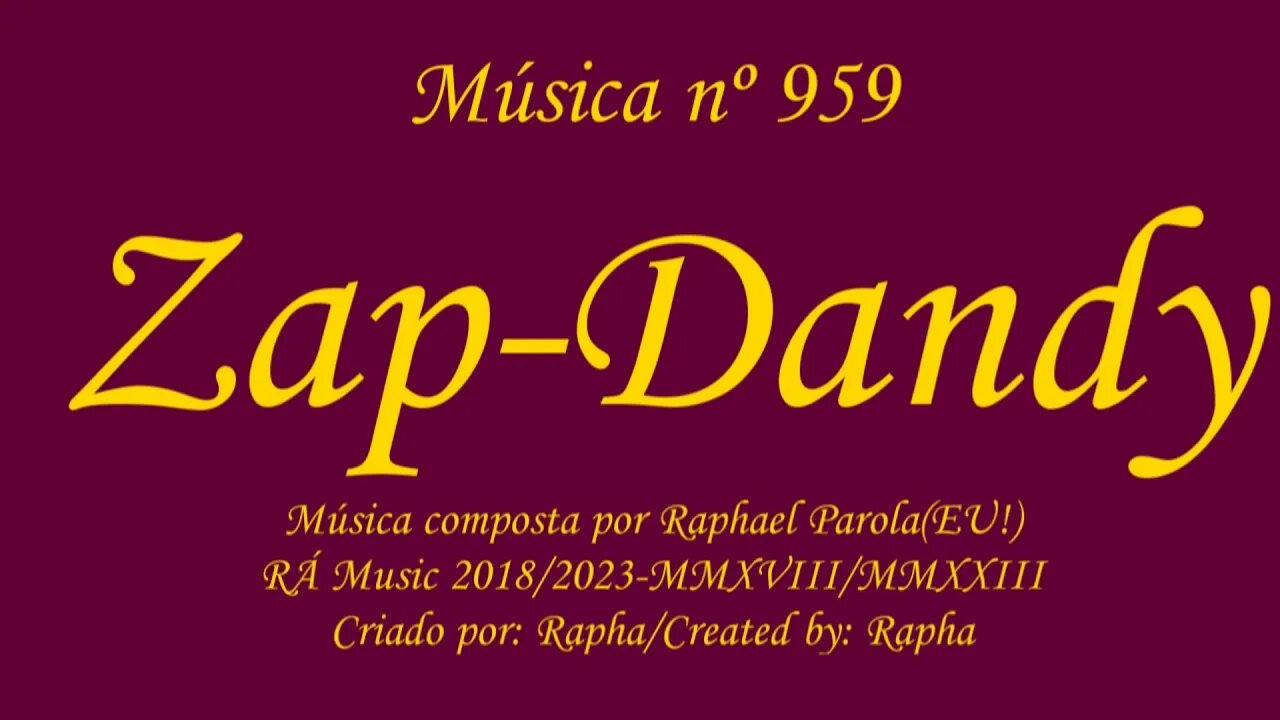 Música nº 959-Zap-Dandy