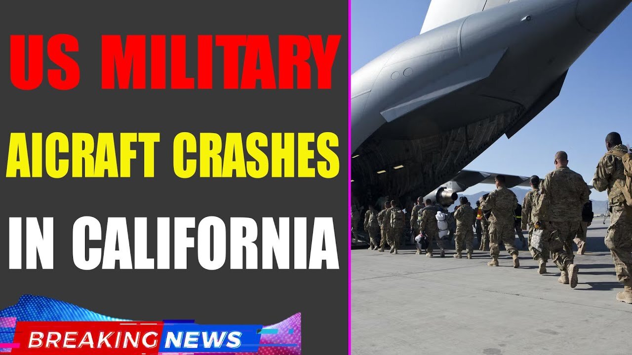 AN EMERGENCY HAS BEEN DECLARED: US MILITARY AICRAFT CRASHES IN CALIFORNIA - TRUMP NEWS