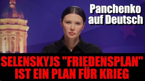 Panchenko auf Deutsch | Über Selenskyjs „Friedensplan“