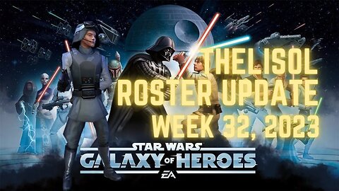 TheLisol Roster Update | Week 32 2023 | Closing in on SEE, JKCK and GL Leia | SWGoH