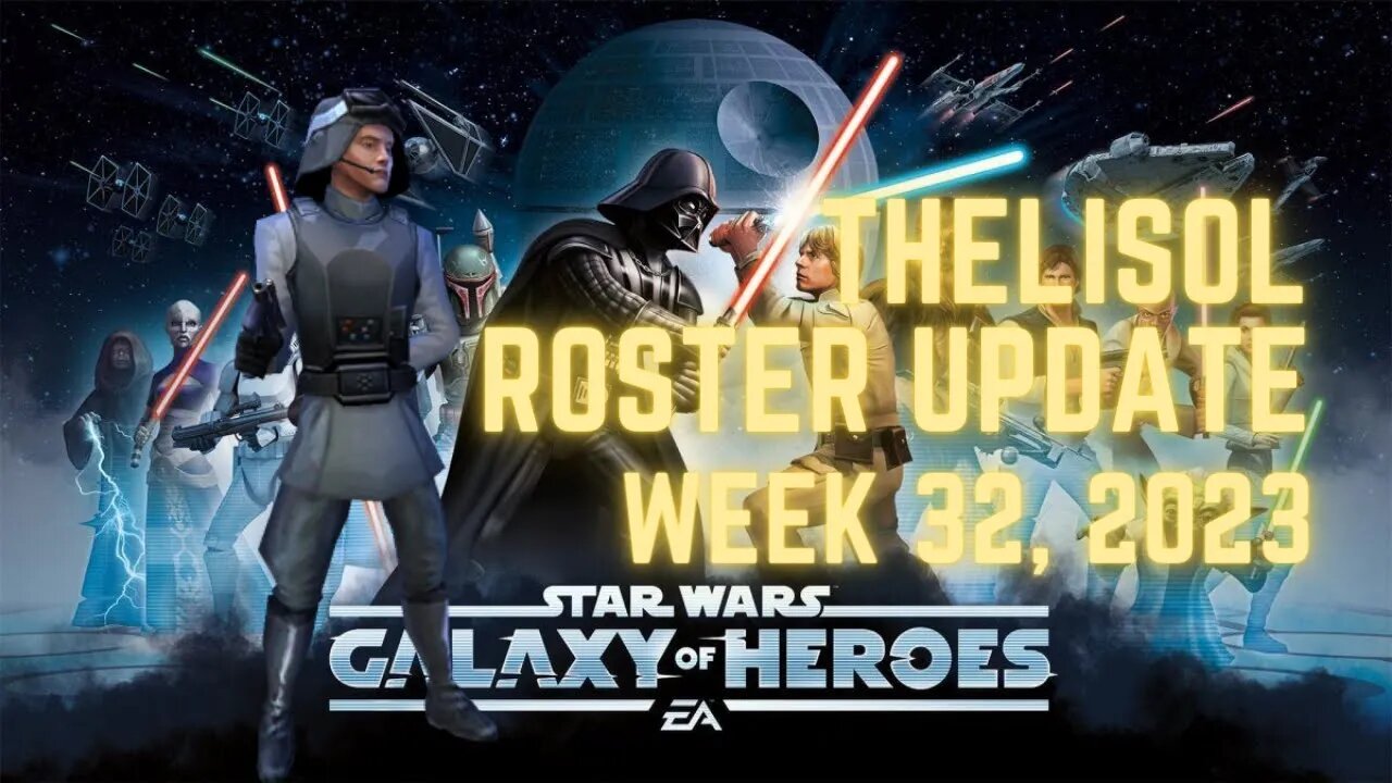 TheLisol Roster Update | Week 32 2023 | Closing in on SEE, JKCK and GL Leia | SWGoH