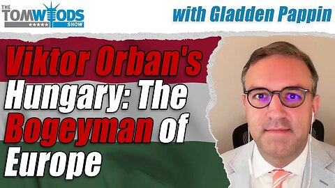 Viktor Orban's Hungary: The Bogeyman of Europe | TWS #2520