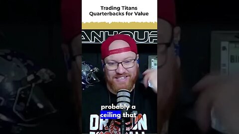 trading titans quarterbacks for value