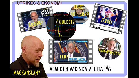 Svea Kanal Utrikes & Ekonomi 17: Vem ska man lita på?