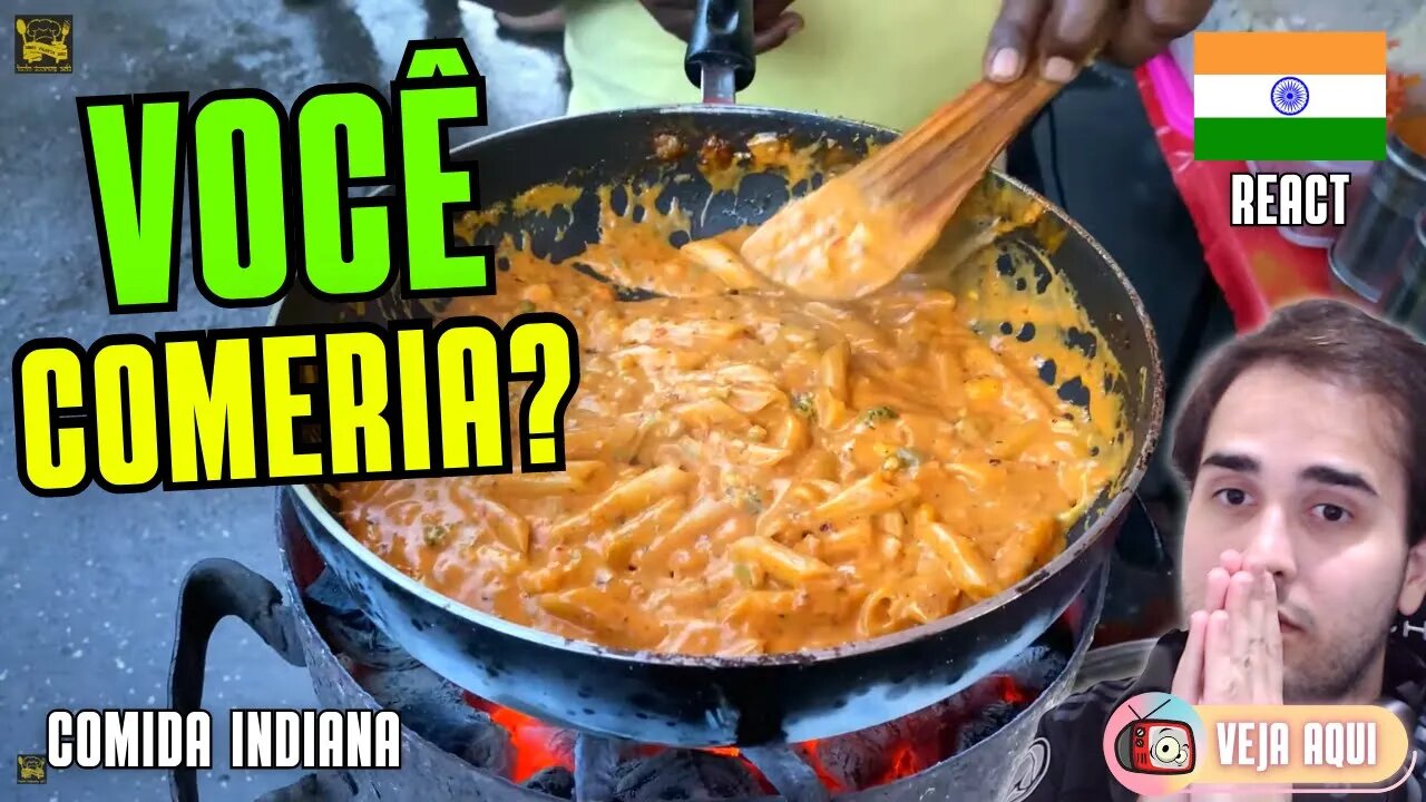 MACARRÃO ao MOLHO ROSÉ da ÍNDIA! Você comeria? Reagindo a COMIDAS DE RUA INDIANAS | Veja Aqui Reacts
