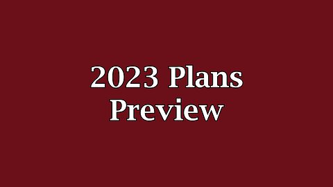 2023 Plans Preview