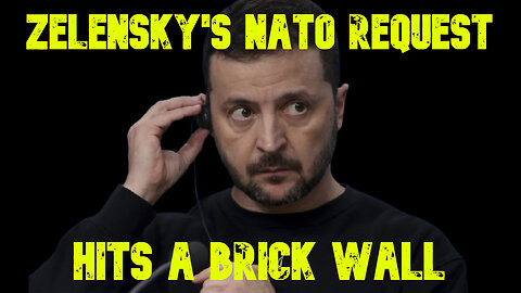 Zelensky's NATO Request Hits a Brick Wall: COI #698