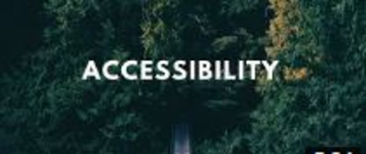 ACCESSIBILITY | MY EXPERIENCE