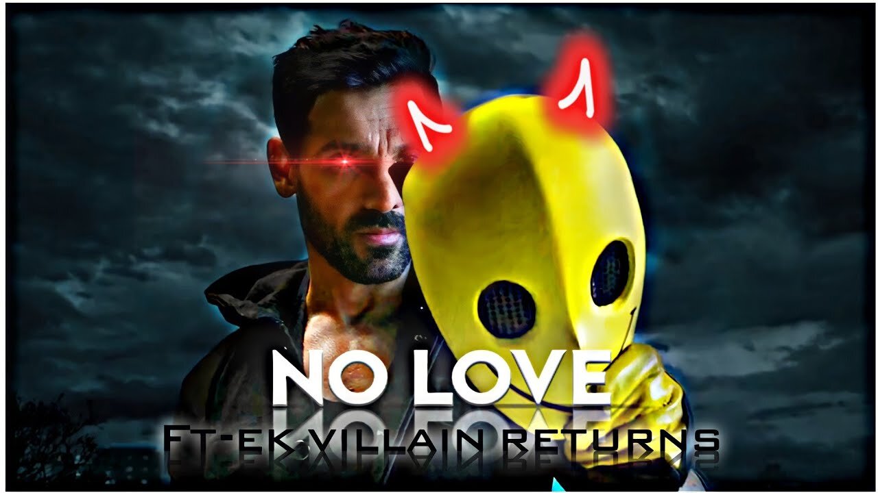 No love Ft. Ek villain Returns | Ek villain Returns Status | John Abraham Attitude status |