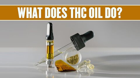What does THC oil do?