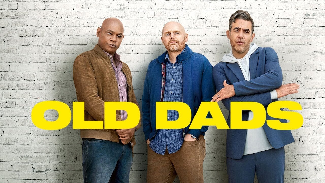 Old Dads A Netflix Film From Director Bill Burr Official Trailer