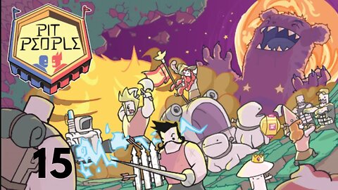Tactics and Jokes | Pit People ep15